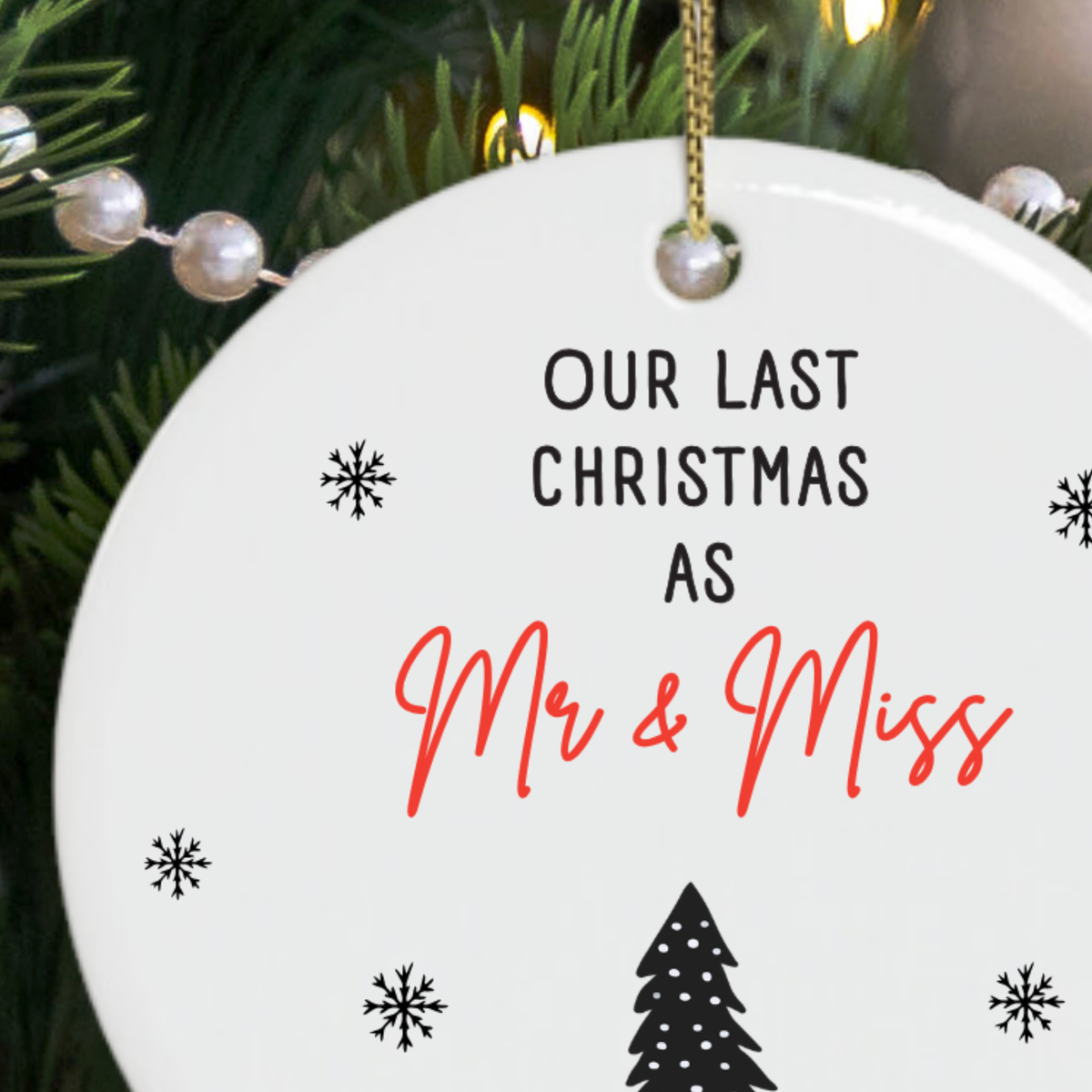 Our Last Christmas as Mr & Miss Ornament 2026 – Christmas Gift for Engaged Couples