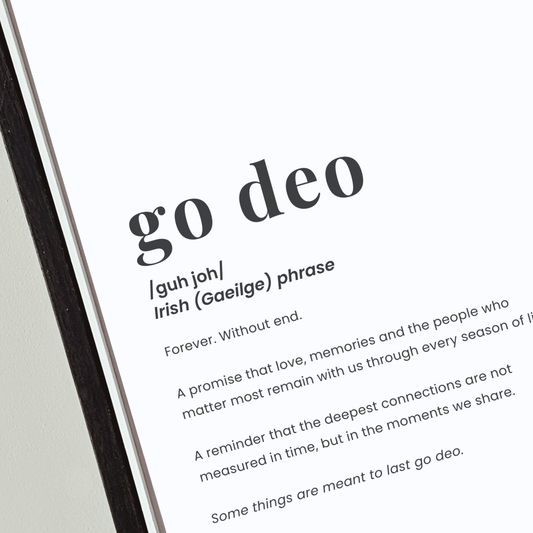 go deo definition print featuring the Irish for forever