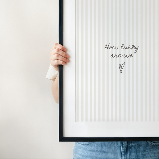 How Lucky Are We minimalist handwritten quote print by Willow & Moon