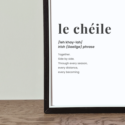 Close-up of the Le Chéile Irish definition print showing pronunciation and contemporary meaning.