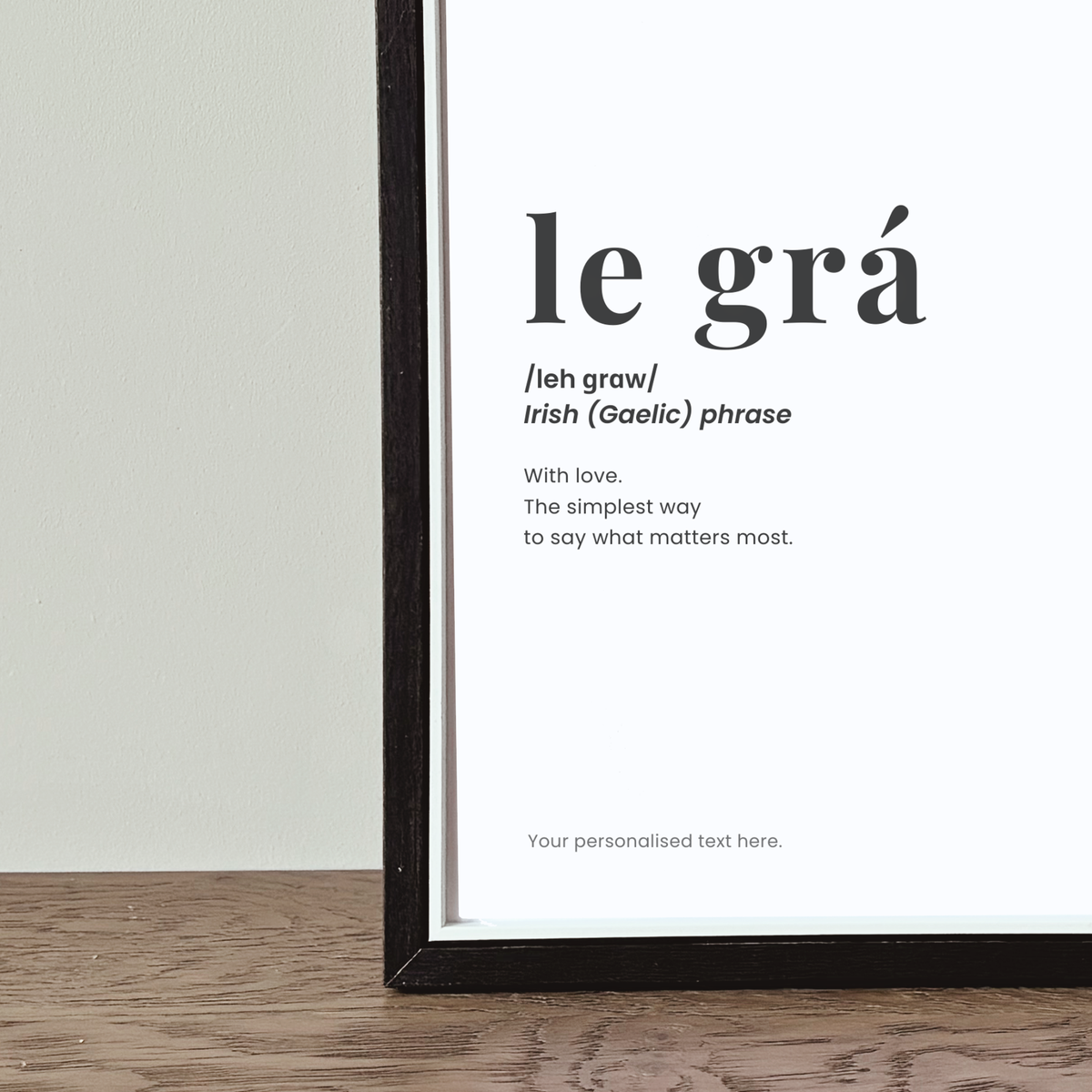 Personalised Le Grá Irish definition print in black frame